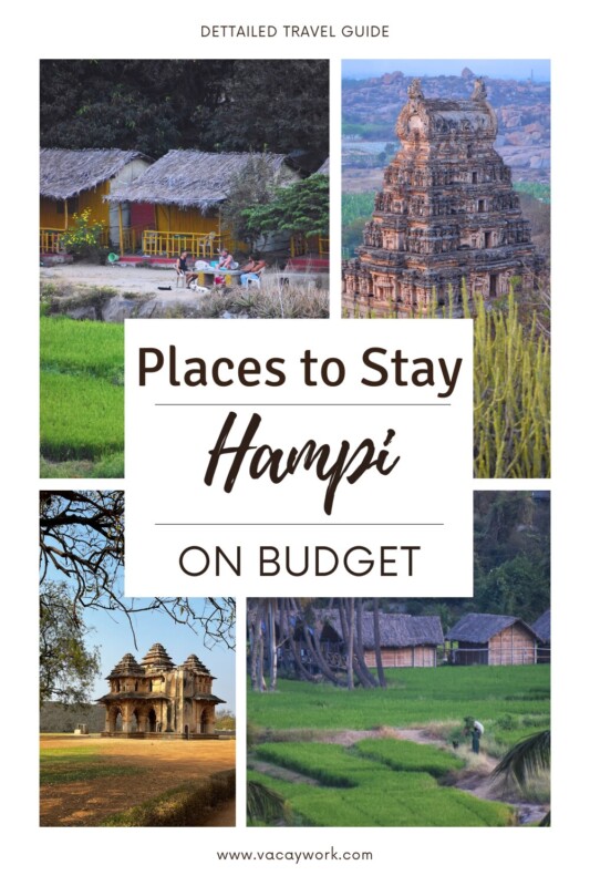 Collage of five pictures featuring rustic huts, ancient temple, and green fields in Hampi, with text on it that says places to stay Hampi on budget.