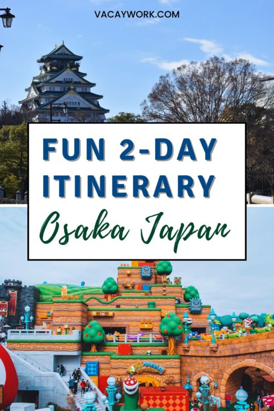 Split image with Osaka Castle on top and colourful theme park attractions below. Text overlay reads "Fun 2-Day Itinerary Osaka Japan." 