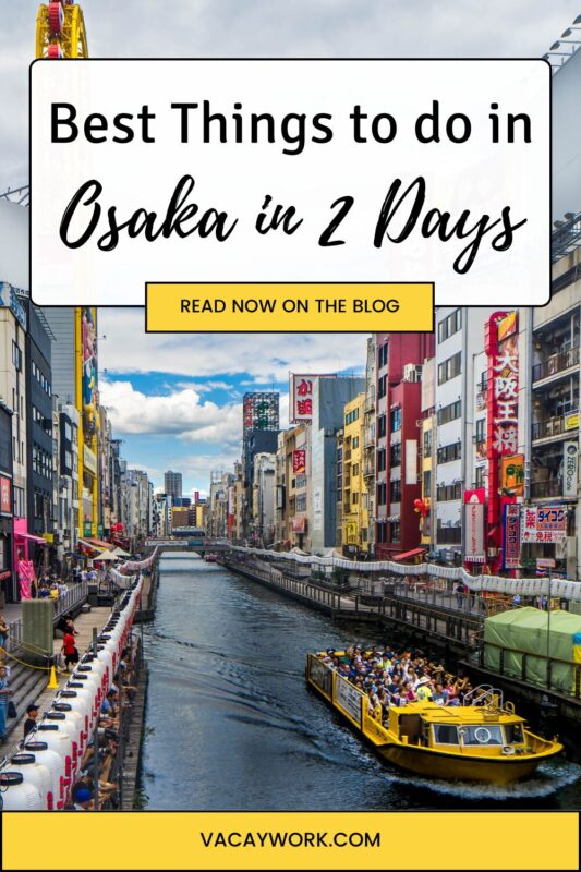A vibrant canal scene with boat rides and colourful buildings in Osaka's Dotonbori district. Text overlay reads "Best Things to do in Osaka in 2 Days – Read Now on the Blog." 