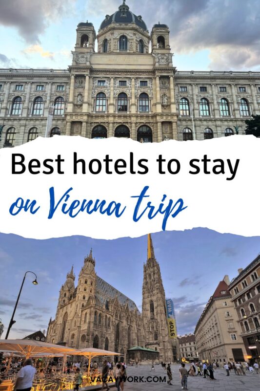 A split image showing the Natural History Museum in Vienna on the left and St. Stephen’s Cathedral on the right, with a text overlay saying “Best hotels to stay on Vienna trip.”