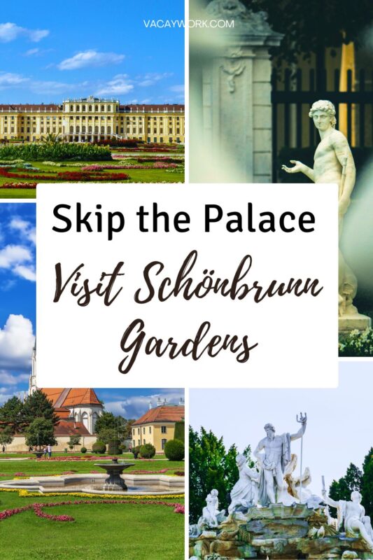 Collage of Schonbrunn palace, garden fountains, flowerbeds and mythological statues with text on it that says Skip the Palace Visit Schonbrunn Gardens