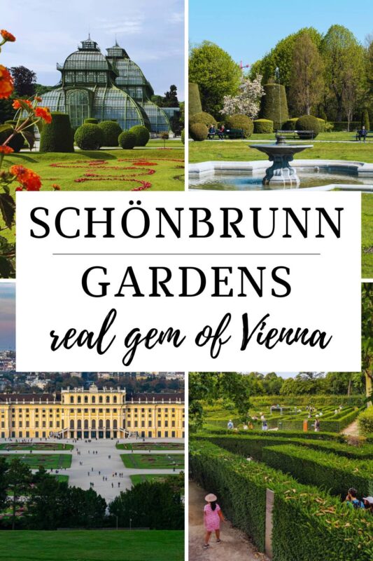 Collage of palace, maze, greenhouse, trimmed hedges and fountain in Schonbrunn Gardens with text on it that says Schonbrunn Gardens real gem of Vienna