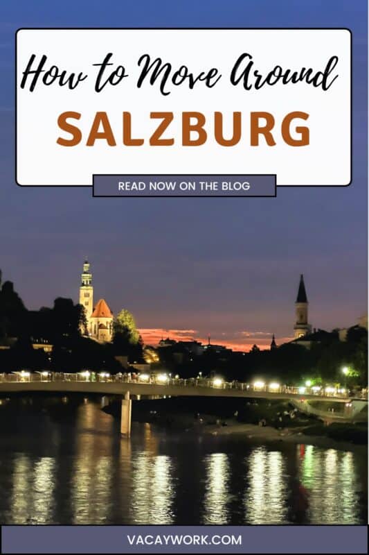 Salzburg skyline and lit-up bridge at sunset with text on it that says how to move around Salzburg read now on the blog