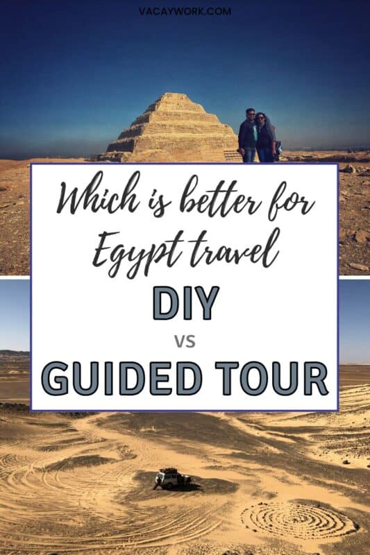 Couple at Saqqara pyramid and jeep in desert with text overlay that says Which is better for Egypt travel DIY vs Guided Tour