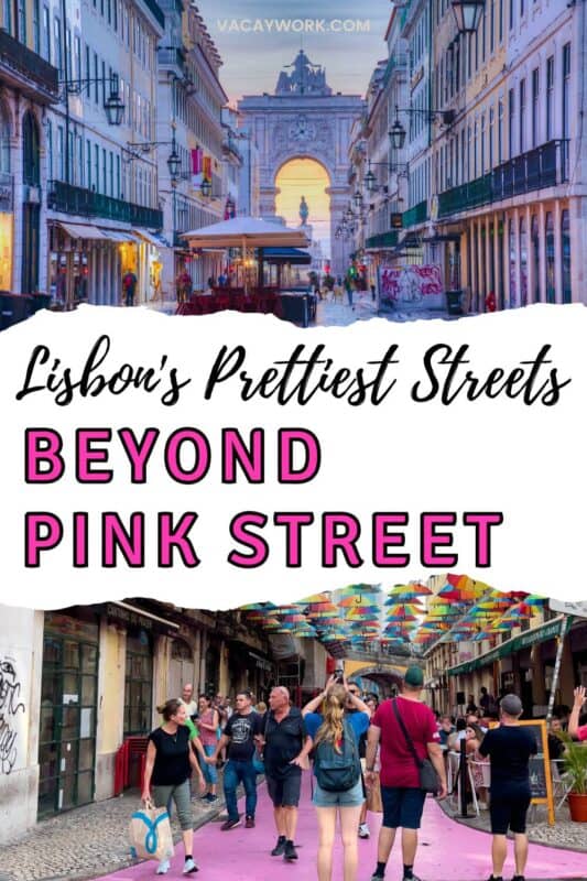 Busy Pink Street in Lisbon with colourful umbrellas overhead and text overlay that says Lisbon's Prettiest Streets Beyond Pink Street
