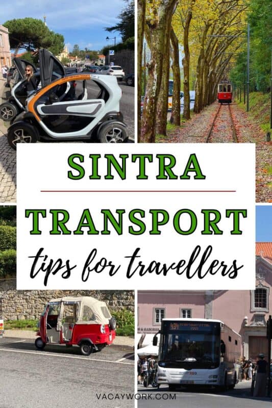 Collage of 4 images featuring an electric car, historic tram, tuk tuk and local bus with text on it that says Sintra Transport tips for travellers
