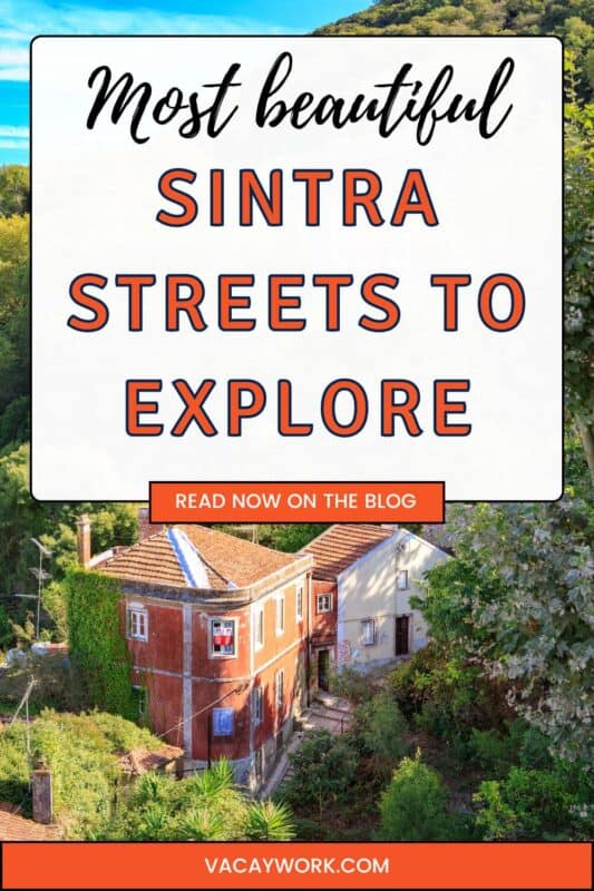 Sintra streets with colourful buildings, tiled pavements and a historic tram, with text on it that says Walk these aesthetic Sintra streets.