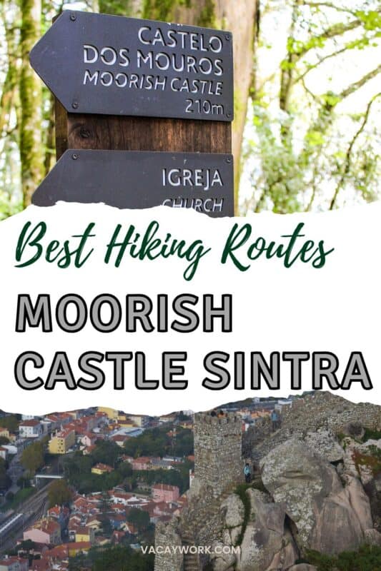 Sintra valley and Moorish Castle walls with text on it that says Best hiking trails in Sintra Portugal Castle of the Moors