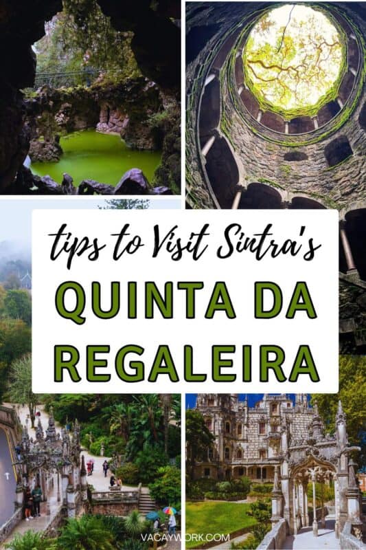 Collage of 4 images: cave pool, Initiation Well, gardens and palace, with text on it that says Tips to visit Sintras Quinta da Regaleira